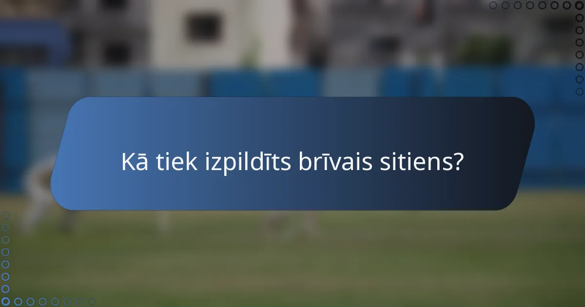 Kā tiek izpildīts brīvais sitiens?